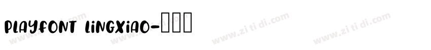 PlayFont Lingxiao字体转换